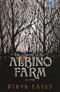 The Legend of the Albino Farm