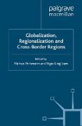 Globalization, Regionalization and Cross-Border Regions