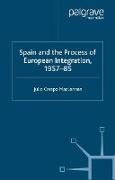 Spain and the Process of European Integration, 1957¿85