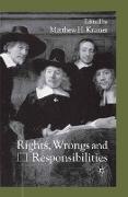 Rights, Wrongs and Responsibilities