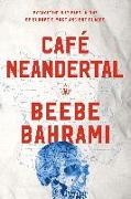 Café Neandertal: Excavating Our Past in One of Europe's Most Ancient Places