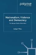 Nationalism, Violence and Democracy