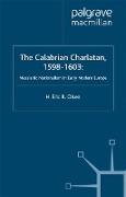 The Calabrian Charlatan, 1598¿1603