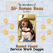 The Adventures of Sir Romeo Beau: Basset Hound Service Work Doggie