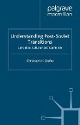 Understanding Post-Soviet Transitions