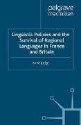 Linguistic Policies and the Survival of Regional Languages in France and Britain