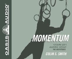 Momentum (Library Edition): Pursuing God's Blessings Through the Beatitudes