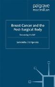 Breast Cancer and the Post-Surgical Body