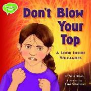 Don't Blow Your Top!