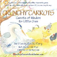 Crunchy Carrots: Carrots of Wisdom for Little Ones