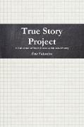 True Story Project Paperback