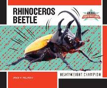 Rhinoceros Beetle: Heavyweight Champion