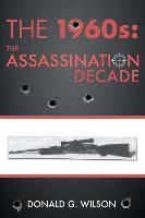 The 1960s: The Assassination Decade