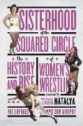 Sisterhood of the Squared Circle