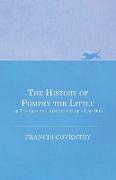 The History of Pompey the Little, or the Life and Adventures of a Lap-Dog