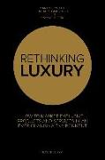 Rethinking Luxury