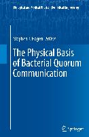 The Physical Basis of Bacterial Quorum Communication