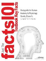 Studyguide for Human Anatomy & Physiology by Marieb, Elaine N., ISBN 9780321864789