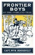 The Frontier Boys on the Overland Trail