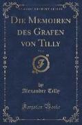 Die Memoiren des Grafen von Tilly, Vol. 2 (Classic Reprint)