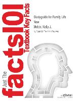 Studyguide for Family Life Now by Welch, Kelly J., ISBN 9780205204014