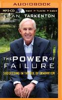 The Power of Failure: Succeeding in the Age of Innovation