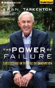 The Power of Failure: Succeeding in the Age of Innovation