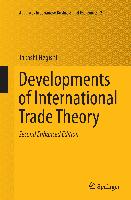 Developments of International Trade Theory