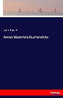 Anton Waterlo's Kupferstiche