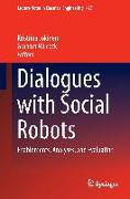 Dialogues with Social Robots