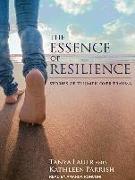 The Essence of Resilience: Stories of Triumph Over Trauma