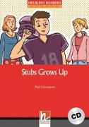 Stubs Grows Up, mit 1 Audio-CD. Level 3 (A2)