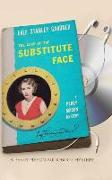 The Case of the Substitute Face