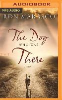 The Dog Who Was There