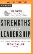 Strengths Based Leadership: Great Leaders, Teams, and Why People Follow