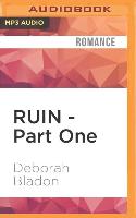 Ruin - Part One