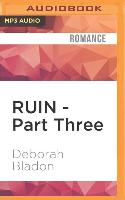 Ruin - Part Three