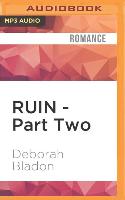 Ruin - Part Two