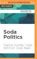 Soda Politics: Taking on Big Soda (and Winning)