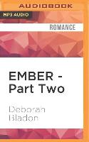 Ember - Part Two