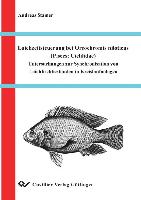 Laichzeitsteuerung bei Oreochromis niloticus (Pisces,Cichlidae) Untersuchungen zur Synchronisation von Laichfischbeständen in Kreislaufanlagen
