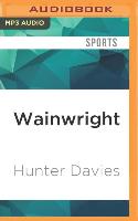 Wainwright: The Biography