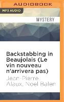 Backstabbing in Beaujolais (Le Vin Nouveau N'Arrivera Pas)