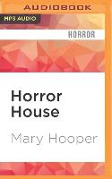 Horror House: Mary Hooper's Haunted