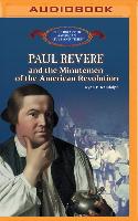 Paul Revere and the Minutemen of the American Revolution