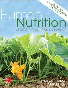 Human Nutrition: Science for Healthy Living Updated with 2015-2020 Dietary Guidelines for Americans