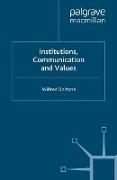 Institutions, Communication and Values