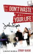 Don't Waste Your Life