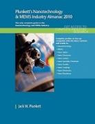 Plunkett's Nanotechnology & Mems Industry Almanac 2010