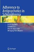 Adherence to Antipsychotics in Schizophrenia